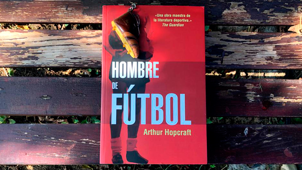 Portada del libro 'Hombre de fútbol', de Arthur Hopcraft / PdF