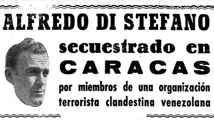 La noticia del secuestro de Alfredo Di Stéfano / 'MUNDO DEPORTIVO'