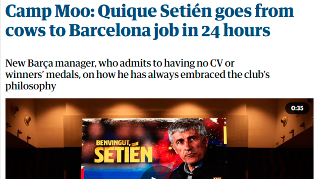 "Camp Moo: Quique Setién goes from cows to Barcelona job in 24 hours" ('The Guardian', 2020)
